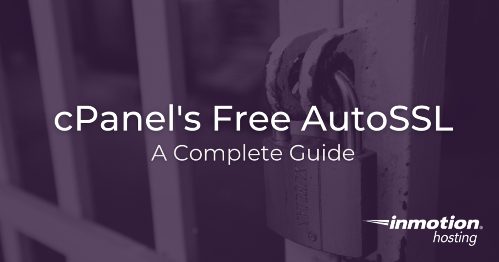 The Complete Guide to cPanel's free AutoSSL title image.